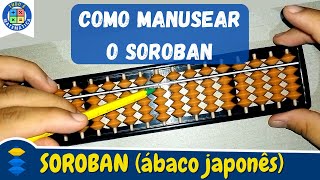 Como manusear o SOROBAN ábaco japonês [upl. by Roybn610]