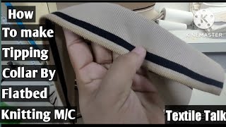 How to create Tipping collar by Flat Bed Knitting Machine [upl. by Sanyu]