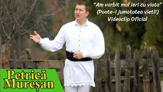 Petrică Mureșan  quotAm vorbit mai ieri cu viațaquot Poatei jumătatea vieții Videoclip [upl. by Bashemath]