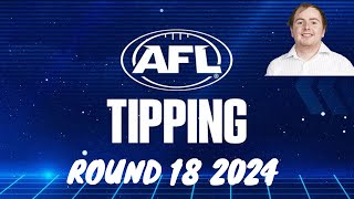 AFL Round 18 2024 Tips ✔️❌ [upl. by Noyad822]