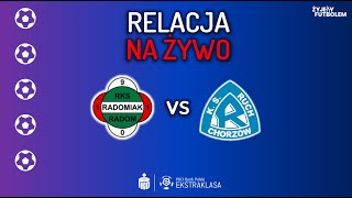 Radomiak Radom  Ruch Chorzów MECZ NA ŻYWO Ekstraklasa RELACJA KOMENTARZ STUDIO [upl. by Sesmar58]