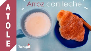 ATOLE de ARROZ con LECHE │La cuinique 🐿 [upl. by Margo]