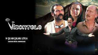 Vizontele  Leyla Orijinal Film Müzikleri [upl. by Premer]