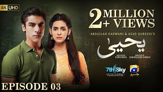 Yahya Episode 03  Eng Sub  Madiha Imam  Khushhal Khan  8th November 2024  HAR PAL GEO [upl. by Miquela]