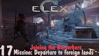 Mission Departure to Foreign Lands  Elex Walkthrough Difficult Part 17 [upl. by Haik657]