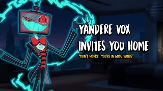 M4A Yandere Vox quotInvitesquot You Home  Vox x Listener ASMR Roleplay Yandere [upl. by Lajib761]