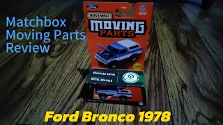 Matchbox Moving Parts  Review 1  Ford Bronco 1978 [upl. by Link975]