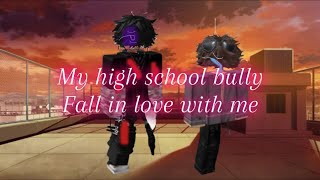 My high school bully fall in love with me part7 [upl. by Clements]