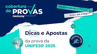 Dicas e Apostas para a prova da UNIFESP  Cirurgia  Cobertura de Provas Medway [upl. by Eissirc]