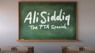 Ali Siddiq The PTA Special  30 Minute Comedy Special [upl. by Ahmar]