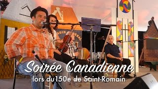 Soirée Canadienne de Saint Romain samedi le 20 juin 2015 [upl. by Ronacin566]