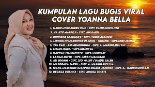 KUMPULAN LAGU BUGIS VIRAL COVER YOANNA BELLA [upl. by Haropizt]