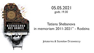 quot„Tatiana Shebanova in memoriam 20112021”  Rodzina Jekaterina amp Stanisław Drzewieccyquot [upl. by Hildie]