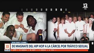 Sean Diddy Combs de magnate del Hip Hop a la cárcel por tráfico sexual [upl. by Alket194]