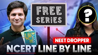 Launching quotNCERT  Line By Linequot FREE Series for NEET Droppers  Complete NCERT Preparation [upl. by Danila572]