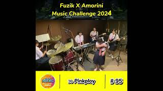 FUZIK x AMORINI MUSIC CHALLENGE 2024  หมายเลข 95  วง Pinkploy [upl. by Tennies]