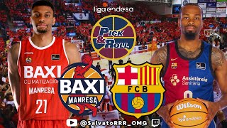 🏀 BAXI MANRESA Vs BARÇA  🏆 JORNADA 9 LIGA ENDESA  PREVIO  NARRACIÓN  RdP POST PARTIDO [upl. by Sivet285]