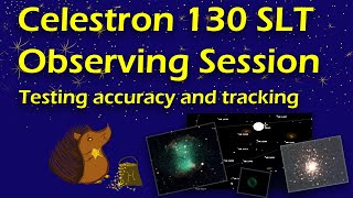 Celestron CPWISLT observing session testing accuracy and tracking  an honest sky tour [upl. by Ellenwad500]