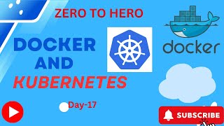 Docker and Kubernetes Basic to AdvanceDay 17 dockertutorial docker kubernetescourse kubernete [upl. by Ariamoy]