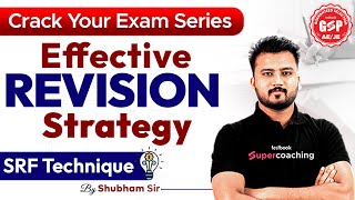 Effective Revision Strategy  Crack Your Exam Series  Shubham Sir [upl. by Etterual]