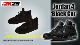 NBA 2K25 Shoe Creator  Jordan 4 Black Cat [upl. by Myers784]