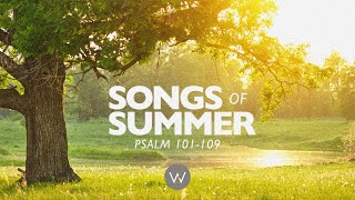 Songs of Summer  Psalm 106 [upl. by Kaltman]