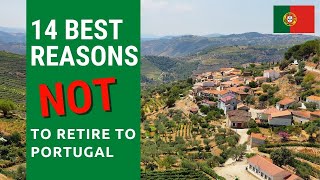 14 Best reasons NOT to retire in Portugal Dont live in Portugal [upl. by Rolyat687]