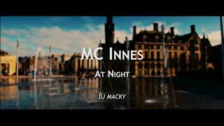 MC Innes  At Night  Andy Manning DJ Macky 2019 Remix [upl. by Nedyaj]