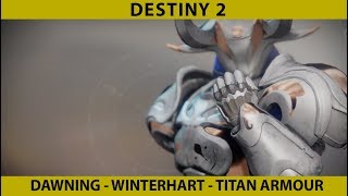 Destiny 2 WInterhart Titan Armour full set  Dawning Armour [upl. by Cyndy]