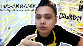 MASAK NASI  JREMIX  Onion Style Ft Laurentius Rando [upl. by Andrel]