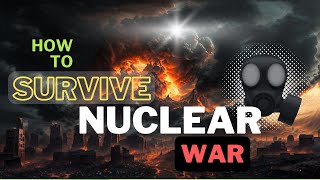 Brief Guide To Surviving Nuclear War  5 Tips [upl. by Kuth]