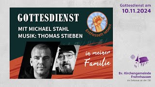 Gottesdienst am 10 November  Live quotEntfesselt leben mit Michael Stahlquot [upl. by Loux222]