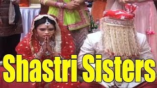 Shastri Sisters NeilDevyani call off their marriage [upl. by Boehike]