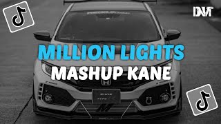 DJ MILLION LIGHTS X MASHUP KANE STYLE CANDU VIRAL TIKTOK [upl. by Burrell243]