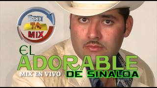 El Adorable de Sinaloa Corridos MIX en vivo [upl. by Selrhc604]