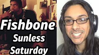 Fishbone Sunless Saturday Reaction Musician First Time Listening [upl. by Janus]