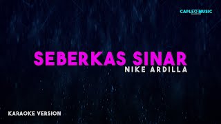 Nike Ardilla – Seberkas Sinar Karaoke Version [upl. by Eesac]