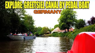 EXPLORE THE GREETSIEL CANAL BY PEDAL BOAT  KRUMMHÖRN CANALS  BEAUTIFUL CANALS  GERMANY [upl. by Jer912]