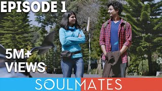 Soulmates  Original Webseries  Episode 1  Shillong [upl. by Yelsgnik]