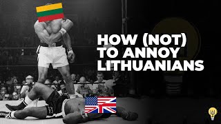 How To Not Upset Lithuanians [upl. by Sungam]