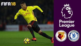 Watford vs Chelsea ᴴᴰ 05022018  Premier League  FIFA 18 [upl. by Suckow]