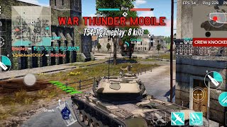 T54E1 gameplay 8 kills  War Thunder mobile [upl. by Nerdna574]