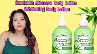 Sandarbh Aloevera Body Lotion Whitening Body Lotion review in Hindi [upl. by Henden]