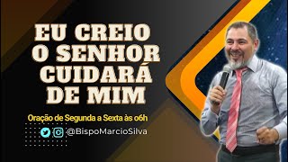 🛐 ORAÇÃO DA MANHA  EU CREIO DEUS CUIDARÁ DE MIM  Deixe seu Pedido de Oração 🙏 [upl. by Adamik]