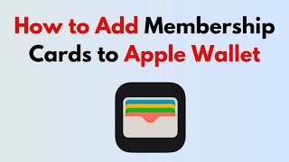 How to Add Membership Cards to Apple Wallet [upl. by Ahsilac]