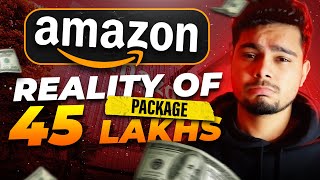 Reality of the 45 LPA Package 🚀  How Much Does an Amazon Software Engineer Earn [upl. by Oicam]