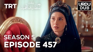 Payitaht Sultan Abdulhamid Episode 457  Season 5 [upl. by Herries968]