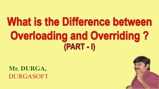 Difference between Overloading and Overriding partI [upl. by Eivod]