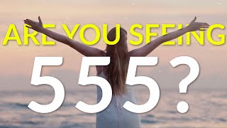 5 Reasons Why You Keep Seeing 555  555 Angel Number Meaning [upl. by Myrlene]