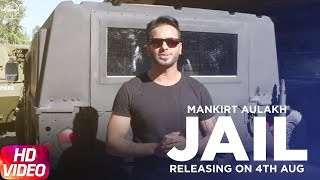 Jail  Mankirt Aulakh Ft Fateh  Deep Jandu  Full Song Releasing on 4th Aug 2017 [upl. by Beauvais]